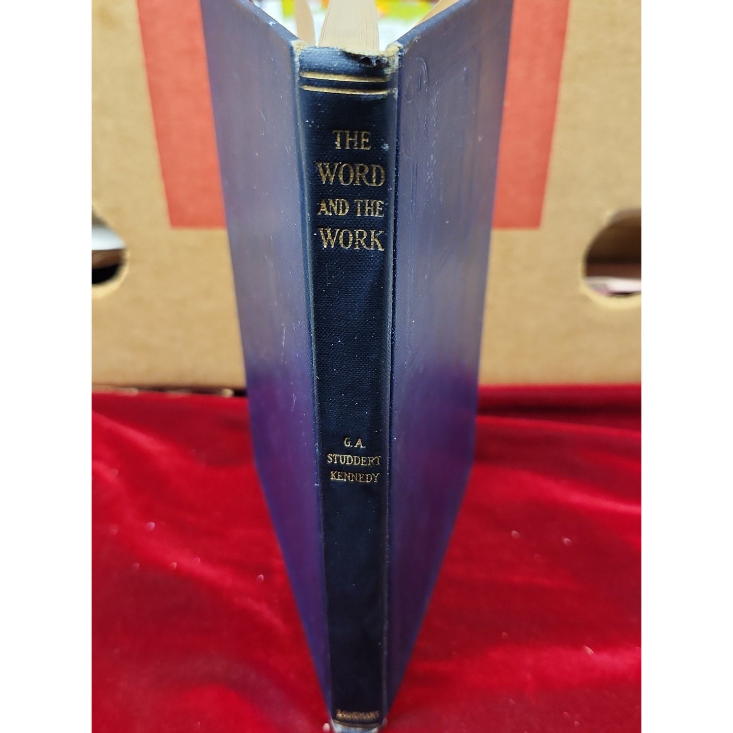 The Word And The Work By Studdert Kennedy Hardback Book 1925 Religous Book