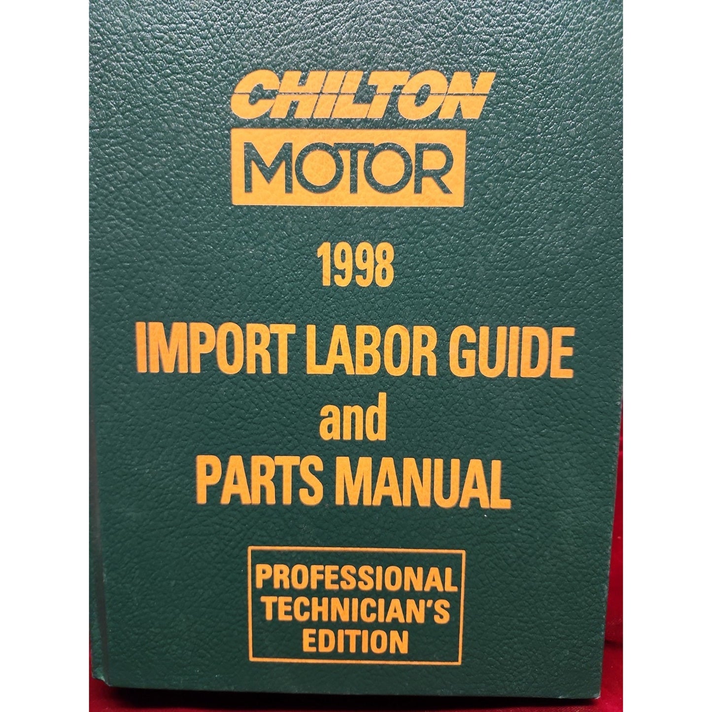 Chilton Labor Guide Imported And Domestic Vehicles 1998 Professional Technicians